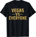 Vegas Vs Everyone City Pride Quote T-Shirt