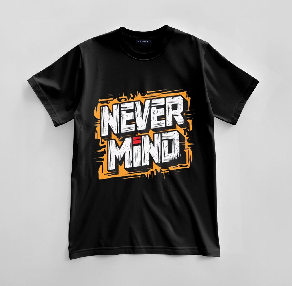Custom Never Mind Graphic T-shirt Design Unisex Jersey Short Sleeve Tee