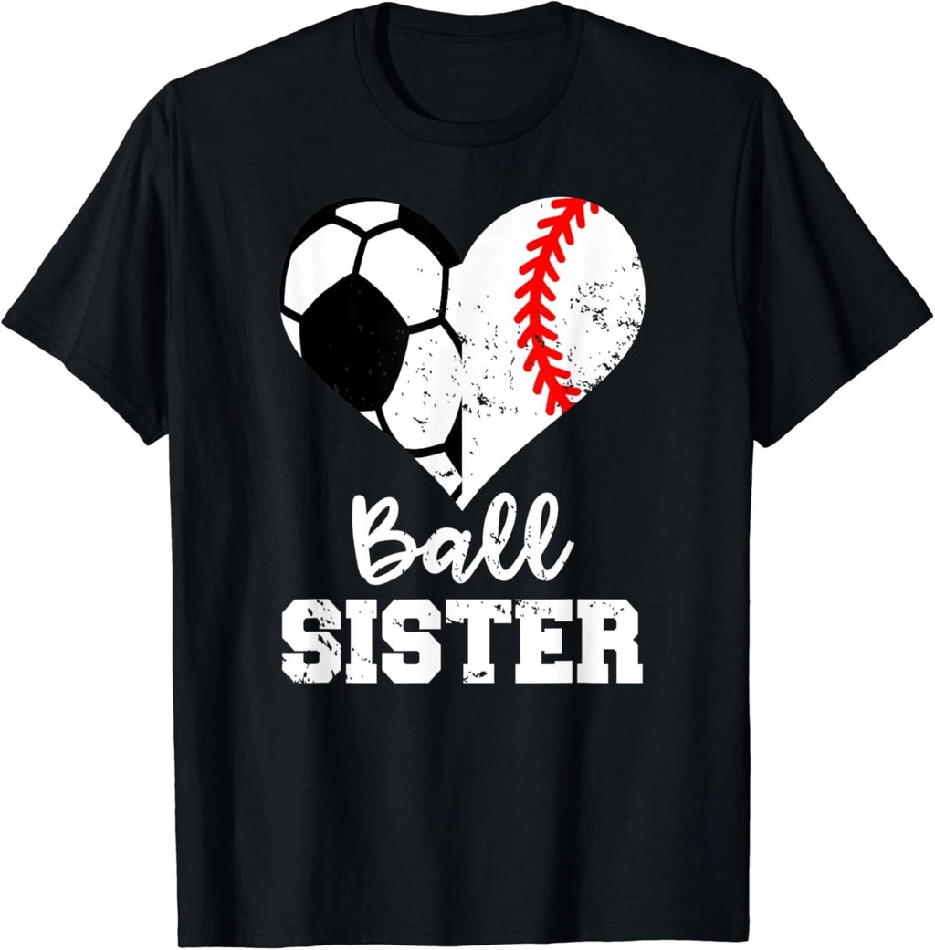 Ball Sister Soccer Baseball Funny Big Sister Gift Unisex T-Shirt