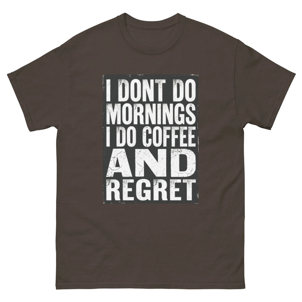 Mens Funny Sarcastic T-Shirt Anti Morning Person Coffee Lover Birthday Gift Tee