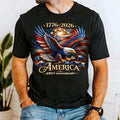 America 250th Anniversary Shirt 1776-2026 Patriotic Bald Eagle USA T-Shirt S-5XL