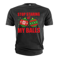 Funny Christmas Shirt Stop Staring At My Balls Shirt Funny Rude Offensive Shirt