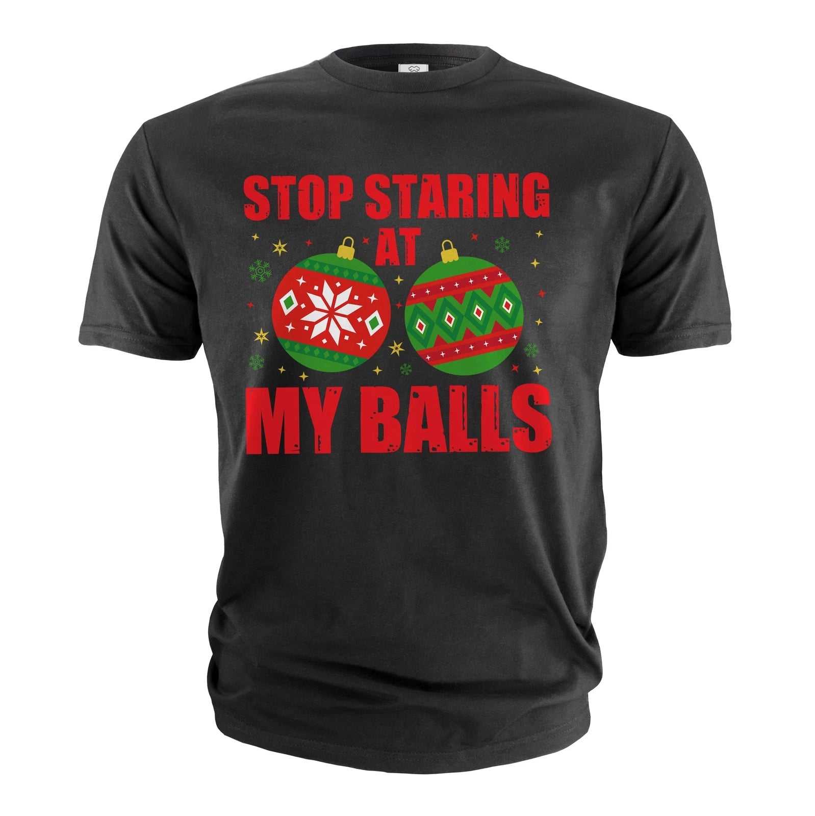 Funny Christmas Shirt Stop Staring At My Balls Shirt Funny Rude Offensive Shirt