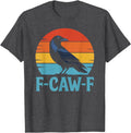 Retro F-Caw-F Black Bird Crow Funny Crow Lover T-Shirt