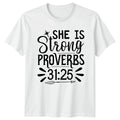 She Is Strong Proverbs 31 25 Womens T-Shirt Bible Verse Christian