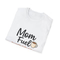 Mom Fuel T-Shirt | Coffee Mom Shirt, Mom Humor Tee