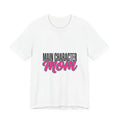 Main Character Mom Tee | Mother’s Day Shirt, Minimal Typographic Mom