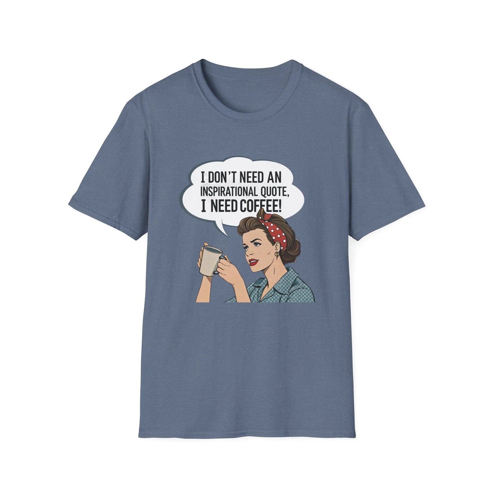 I Don't Need an Inspirational Quote I Need Coffee T-Shirt | Retro Coffee Design