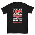Try My New Recipe They're Called Shut The Fucupcakes Baking T-shirt