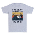I'm Sexy and I Tow It Funny Caravan Camping RV Trailer Funny Retro Men's T-Shirt