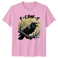 F-Caw-F Raven Birds Animals Mens T-Shirt Womens Tee Gothic Graphic Top