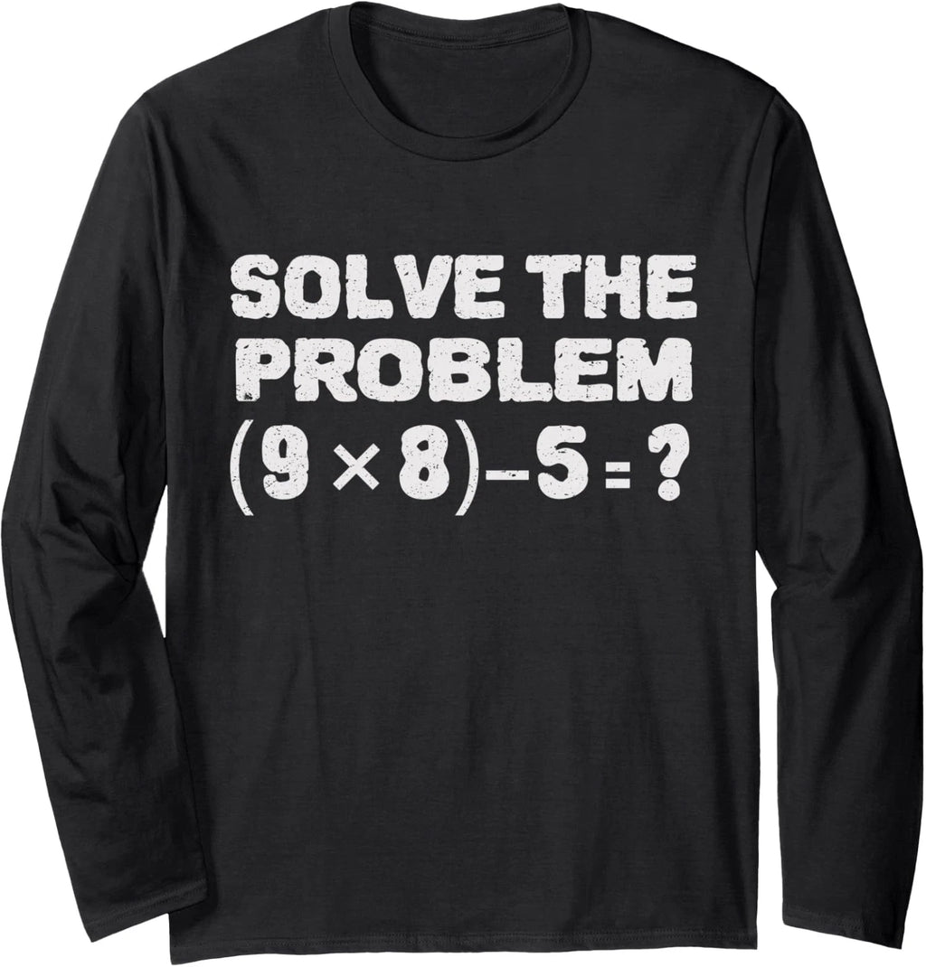 Funny Solve The Problem 6 7 Meme Teacher Brainrot Long Sleeve T-Shirt