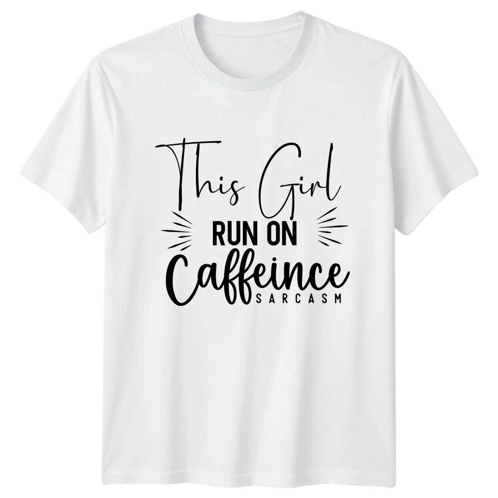 This Girl Run On Caffeine Womens T-Shirt Sarcastic Coffee Birthday Gift For Her