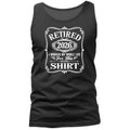 Retired 2026 I Worked My Whole Life For This   Fathers Day Gift Tank Top