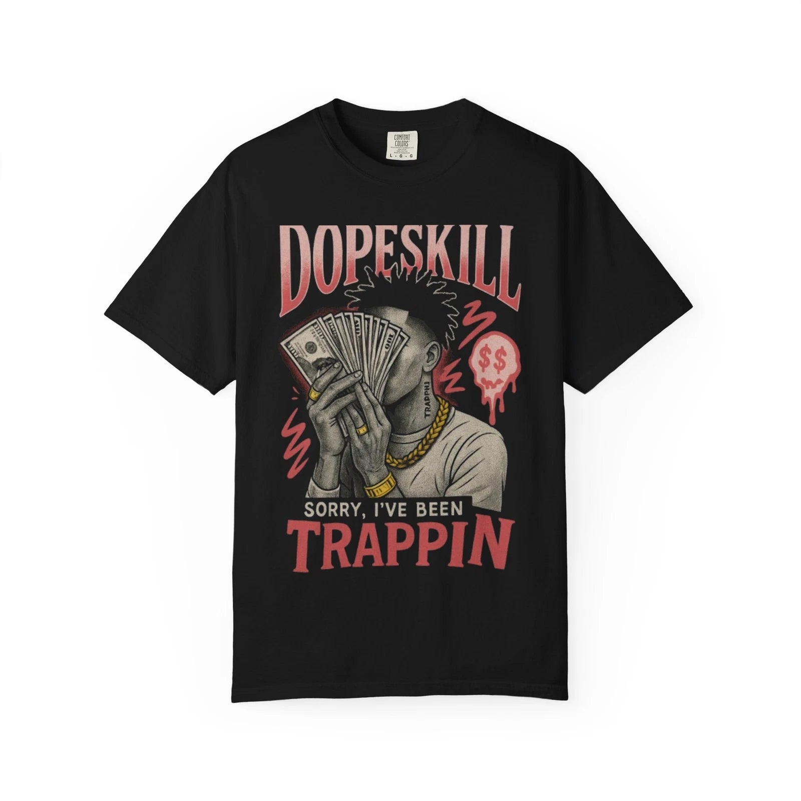 Stylish Graphic T-Shirt - Dopeskill Trappin Design, Casual Wear, Street Style,