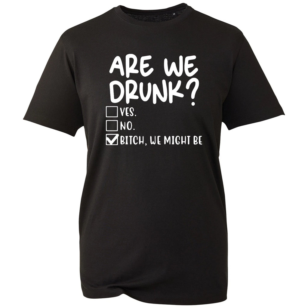 Funny Are We Drunk T Shirt Sarcastic Checkbox Unisex Mens Womens Black Graphic