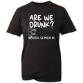 Funny Are We Drunk T Shirt Sarcastic Checkbox Unisex Mens Womens Black Graphic