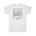 Gift T-Shirt : LUGANO Switzerland Square Modern Minimalist Font