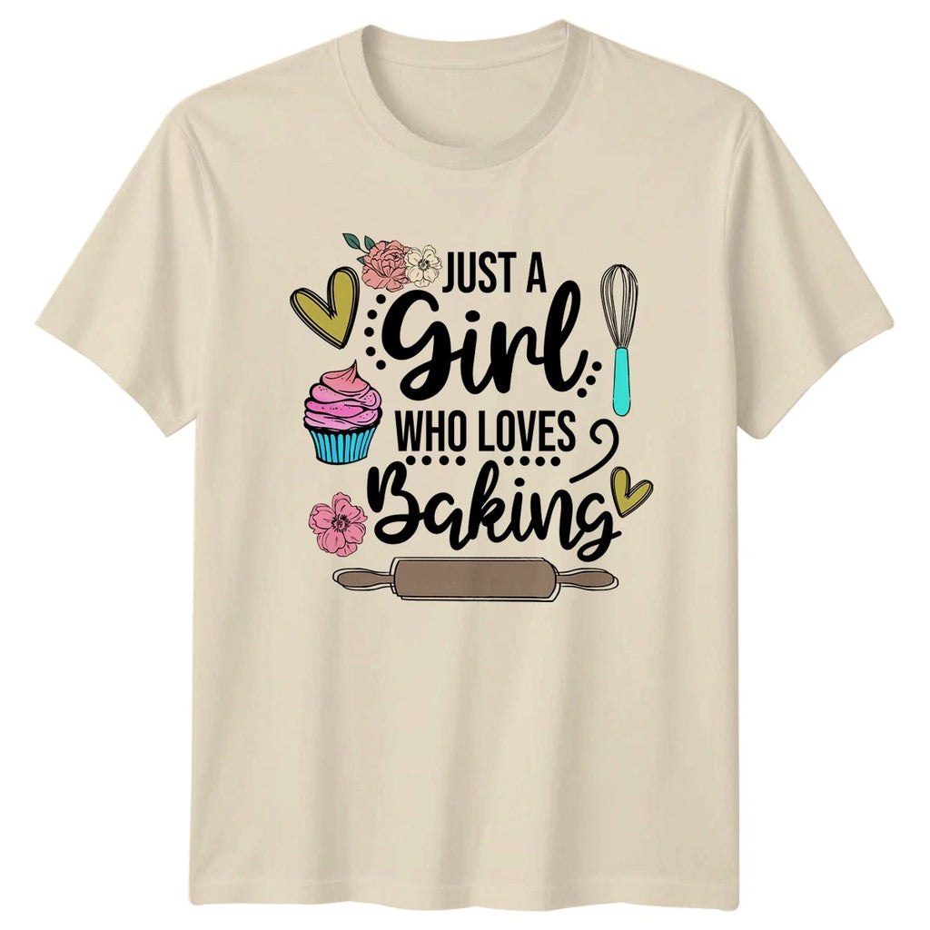 Just A Girl Who Loves Baking Womens T-Shirt Cupcake Baker Hobby Birthday