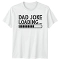 Dad Joke Loading Mens T-Shirt Humour Dad Fathers Day Gift For Him