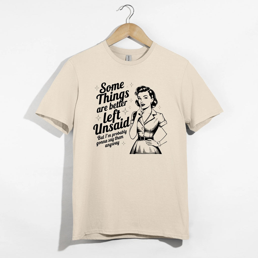 Retro Secret Shirt, Funny Vintage Woman Tee, Sarcastic Left Unsaid T-Shirt