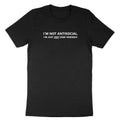 I'm Not Antisocial Im Just Not User-Friendly Shirt Funny Humor Sarcastic T-Shirt