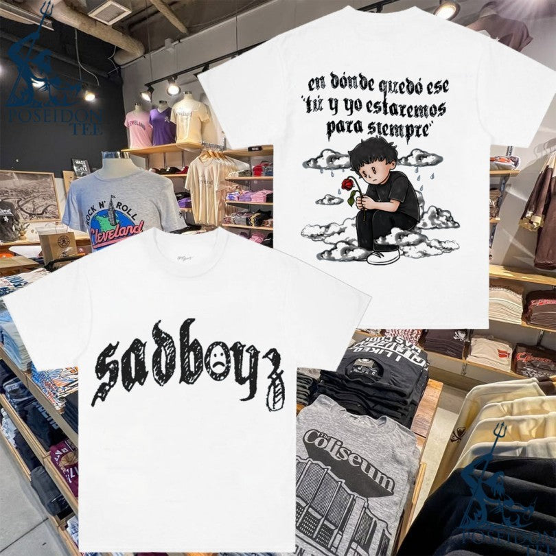 Sad-boyz En Dónde Quedó Ese Tu Y Yo Estaremos Para Stempre T-shirt