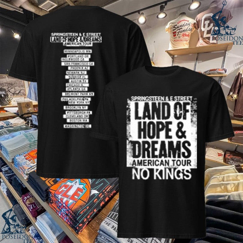 Springsteen & E Street Land Of Hope & Dreams American Tour No Kings T-shirt