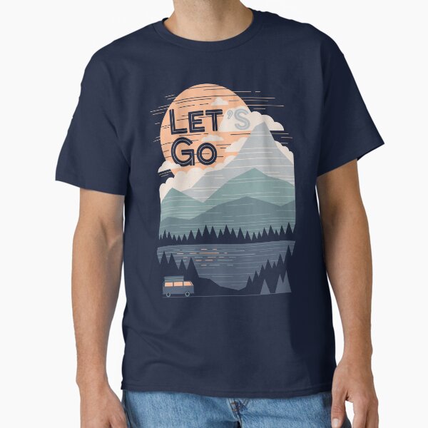 Let's Go Classic T-Shirt