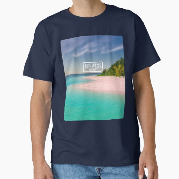 Inspirational Beach Quote Design #3 – Without a Purpose There Is No Peace in the Heart – AI Photo Art for Mindful Living Classic T-Shirt