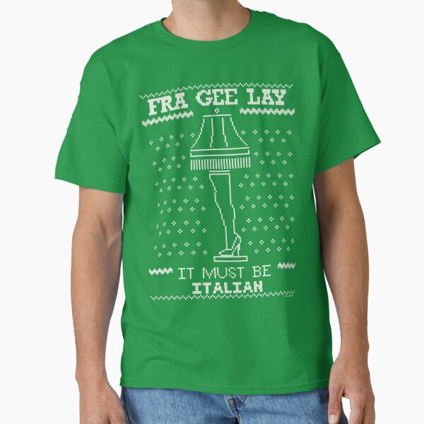 A Christmas Story, Fragile - It must be Italian Classic T-Shirt