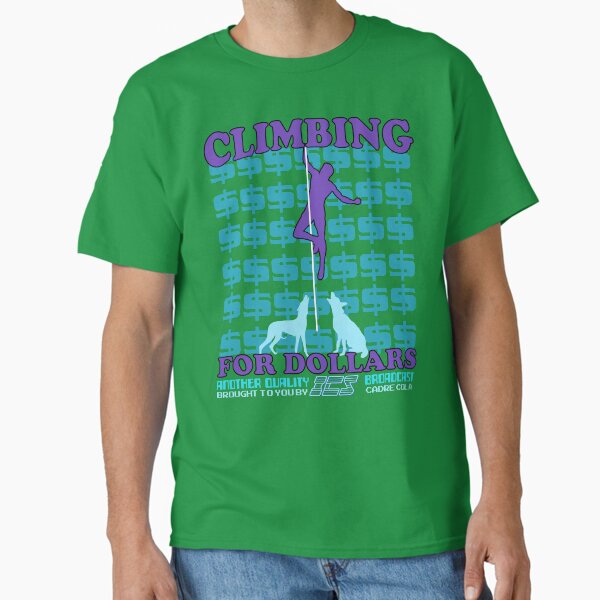 ICS - Climbing for Dollars Classic T-Shirt