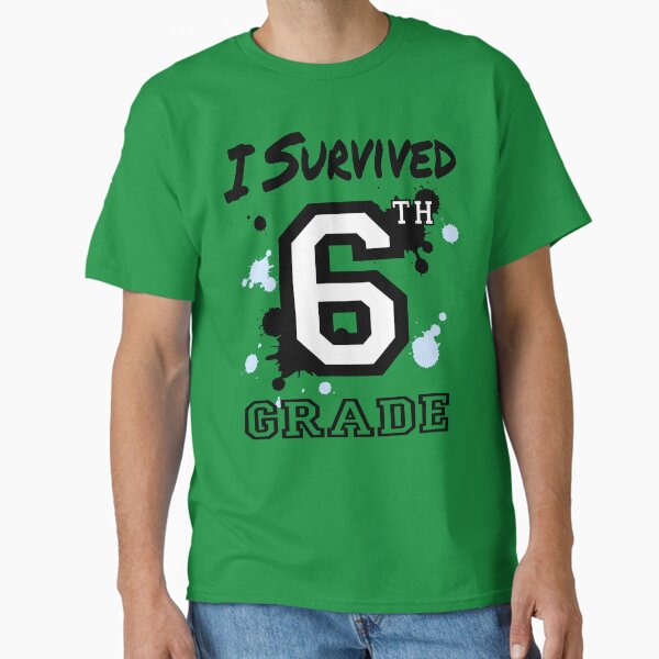 I Survived 6th Grade Classic T-Shirt
