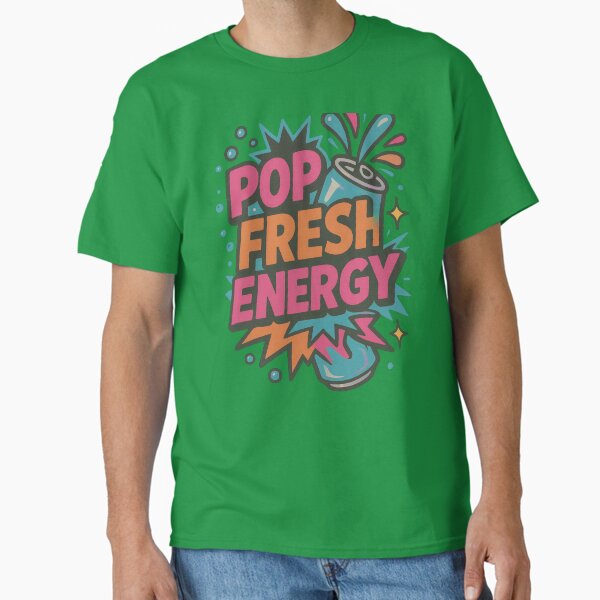 Pop Fresh Energy T-Shirt Classic T-Shirt