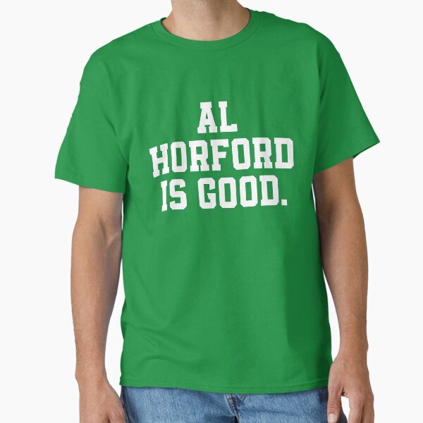 Al Horford Is Good Premium Classic T-Shirt