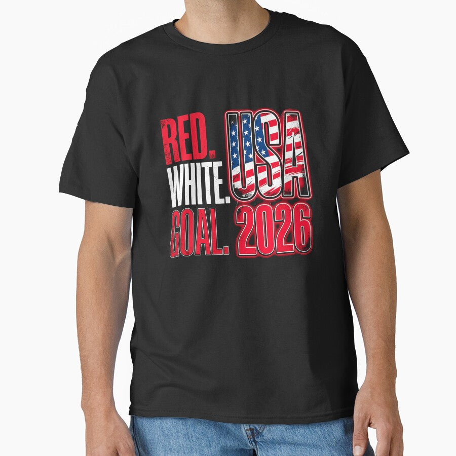 RED. WHITE. GOAL. Football Soccer World Cup USA 2026 Classic T-Shirt by DArtfulStudio