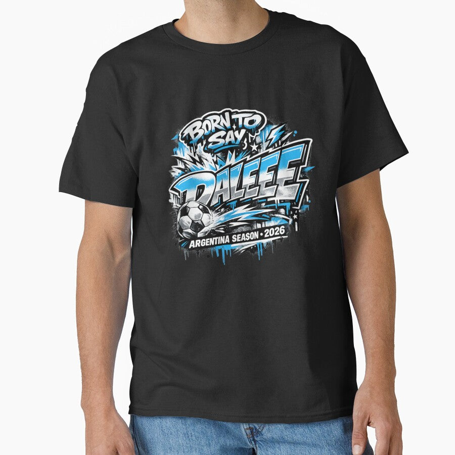 Argentina Football Supporter Streetwear DALEEE 2026 Graphic.png by rebuZZ-Apparels-The Minimalistic Buzz