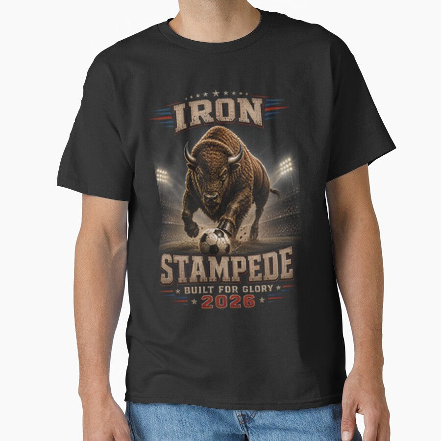 Iron Stampede Built For Glory 2026 Bison Soccer Fan Shirt | Patriotic American Sports Mascot by Prime legend