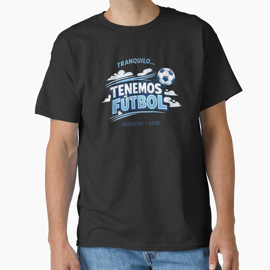 Tranquilo Tenemos Fútbol Argentina 2026 Funny Football Fan by rebuZZ-Apparels-The Minimalistic Buzz