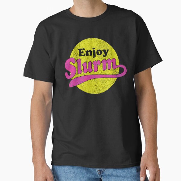Enjoy Slurm Classic T-Shirt