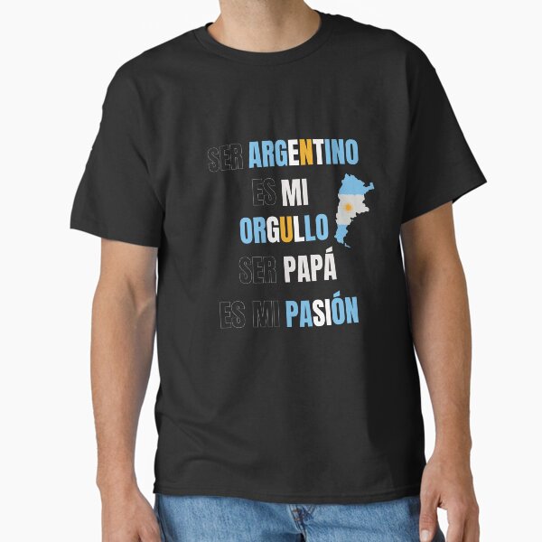 Papa Argentino Orgullo Y Pasion Classic T-Shirt
