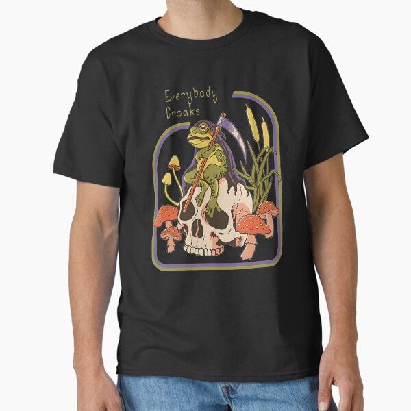 Everybody Croaks Frog Skull Mushroom - Everybody croaks Classic T-Shirt