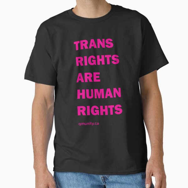Trans Rights in Pink Large Print Classic T-Shirt