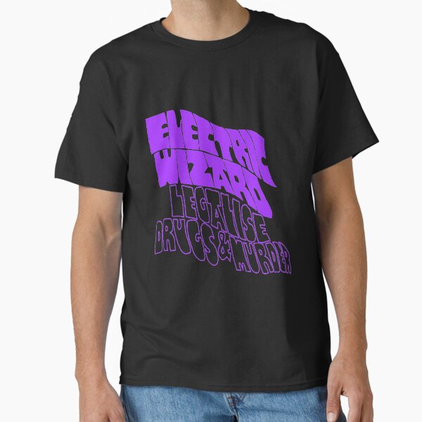 Electric Wizard, Legalise Drugs & Murder  Classic T-Shirt