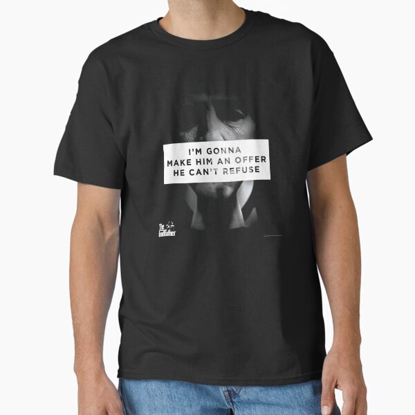 The Godfather Vito Corleone An Offer He Can't Refuse Classic T-Shirt