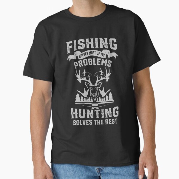 Funny Fishing and Hunting Classic T-Shirt