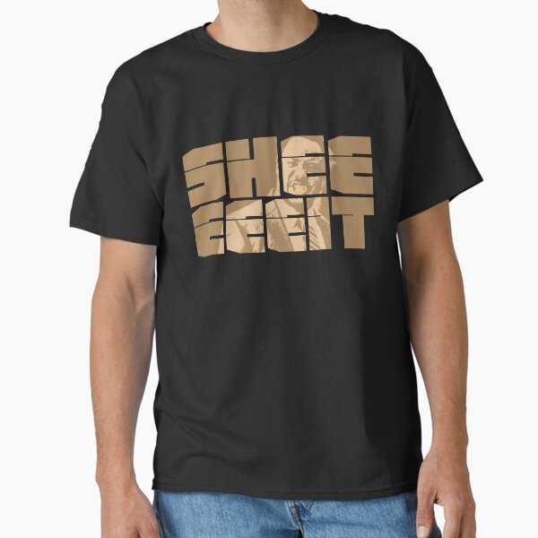 The Senator's Sheeeit Classic T-Shirt