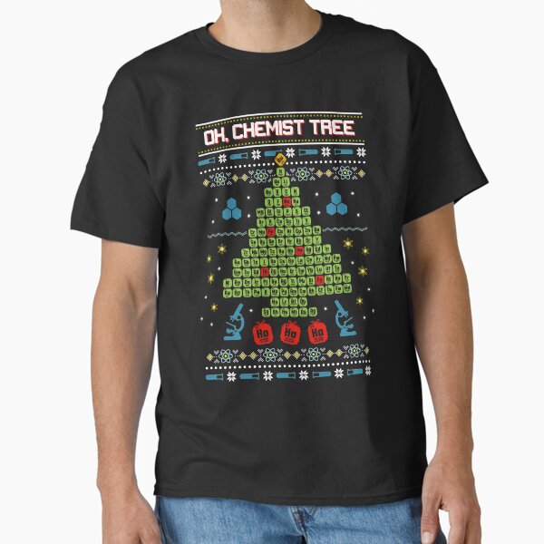 Oh Chemist Tree Ugly Christmas Sweatshirt Classic T-Shirt