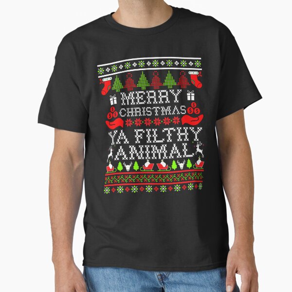 Christmas T-shirt - Merry Christmas Ya Filthy Animal Classic T-Shirt