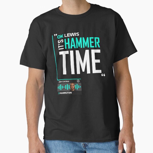 Ok Lewis its Hammer Time  Classic T-Shirt